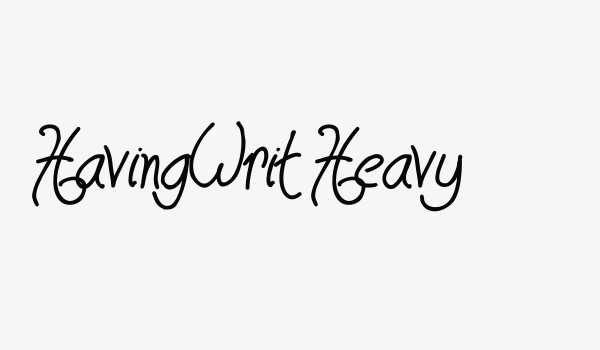 HavingWrit Heavy Font