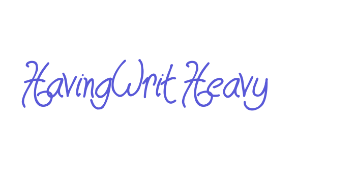 HavingWrit Heavy Font Download