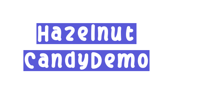 Hazelnut CandyDemo Font