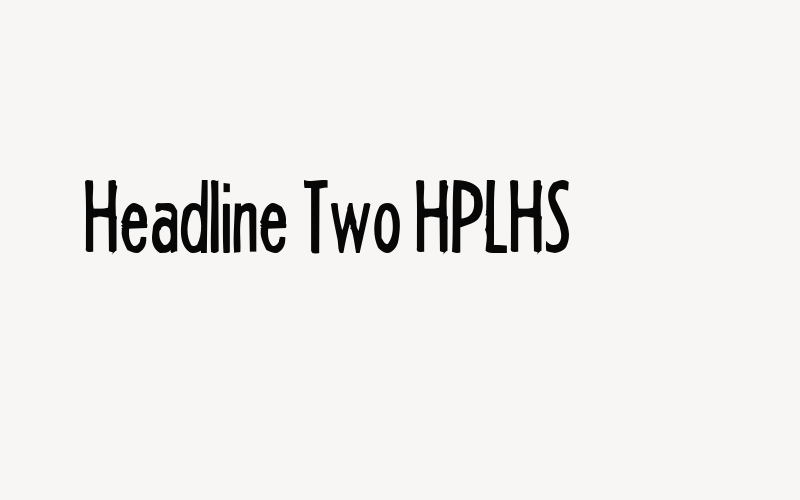 Headline Two HPLHS Font