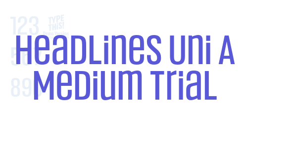 Headlines Uni A Medium Trial font free