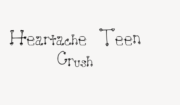 Heartache Teen Crush Font