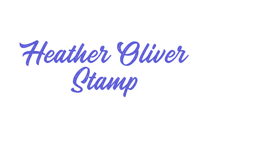 Heather Oliver Stamp Font Download