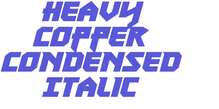 Heavy Copper Condensed Italic Font Download