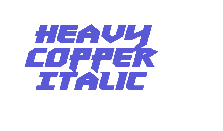 Heavy Copper Italic Font