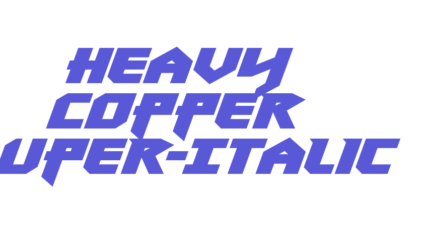 Heavy Copper Super-Italic Font