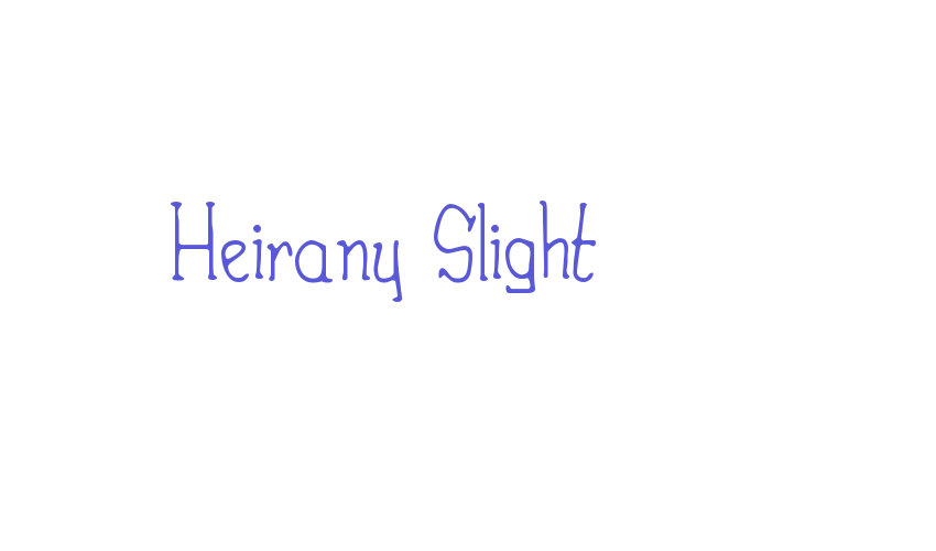 Heirany Slight Font