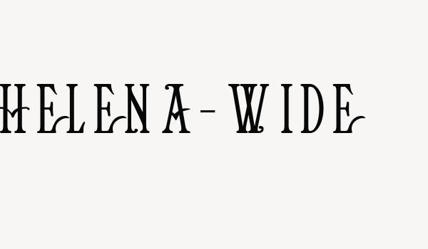 Helena-Wide Font