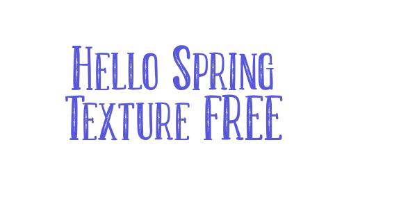 Hello Spring Texture FREE font free