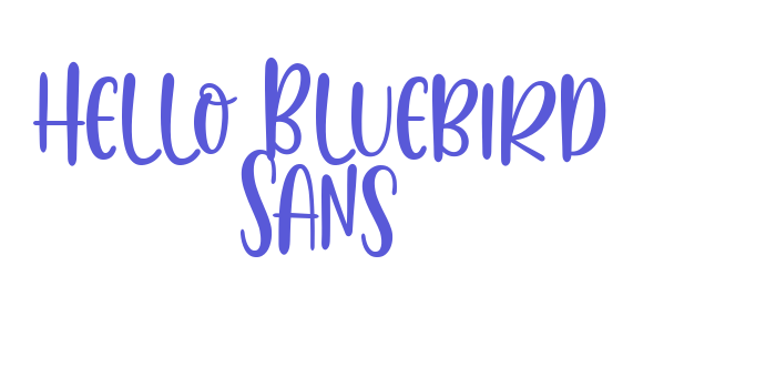 Hello Bluebird Sans Font Download