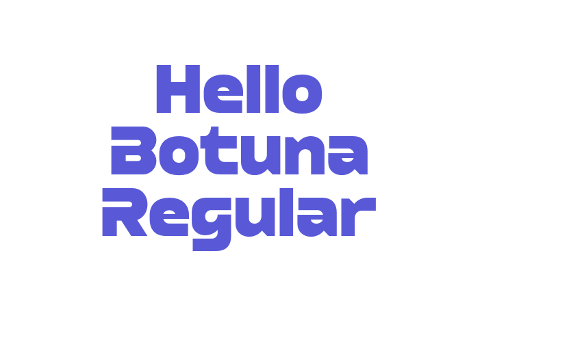 Hello Botuna Regular Font