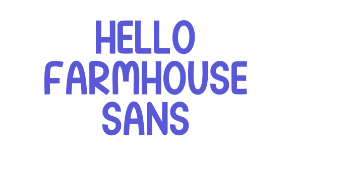 Hello Farmhouse Sans Font Download