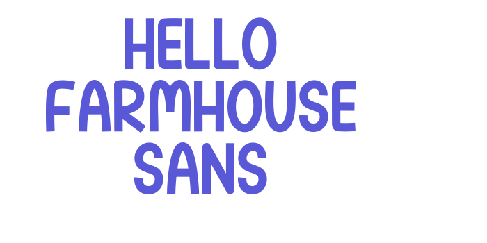 Hello Farmhouse Sans Font