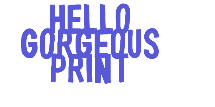 Hello Gorgeous Print Font Download