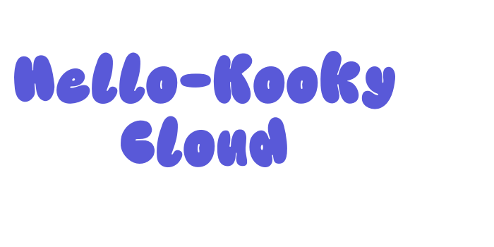 Hello-Kooky Cloud Font