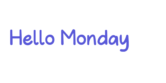 Hello Monday Font Download