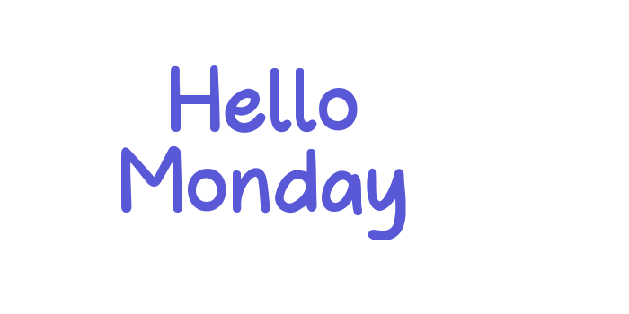 Hello Monday Font