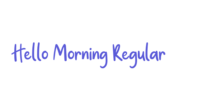 Hello Morning Regular Font Download