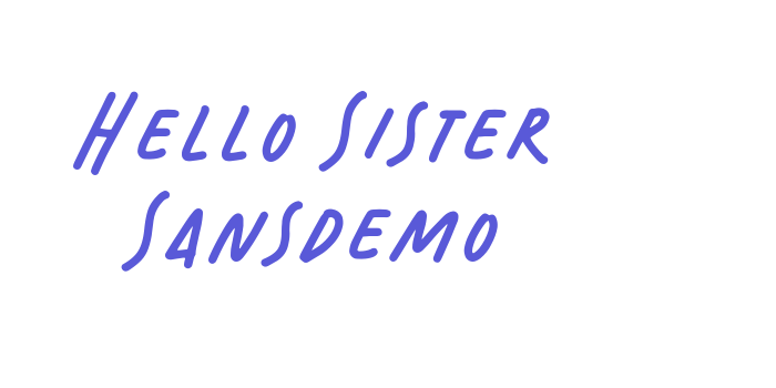 Hello Sister Sansdemo Font