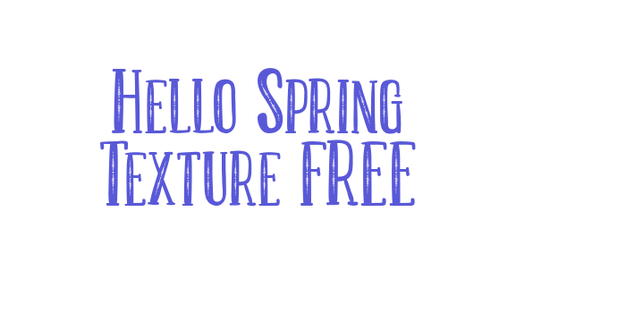 Hello Spring Texture FREE Font Download