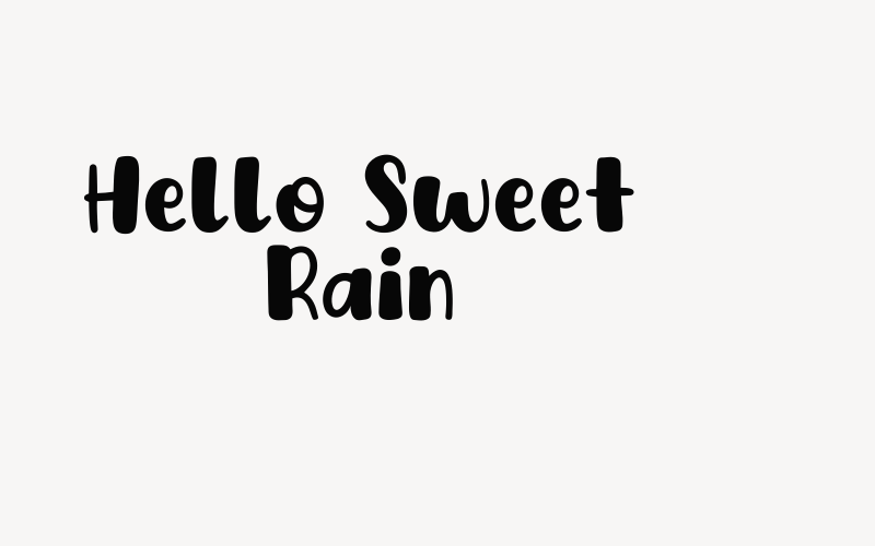 Hello Sweet Rain Font