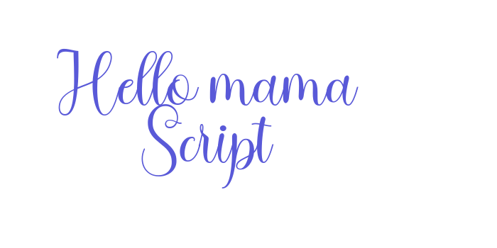 Hello mama Script Font Download