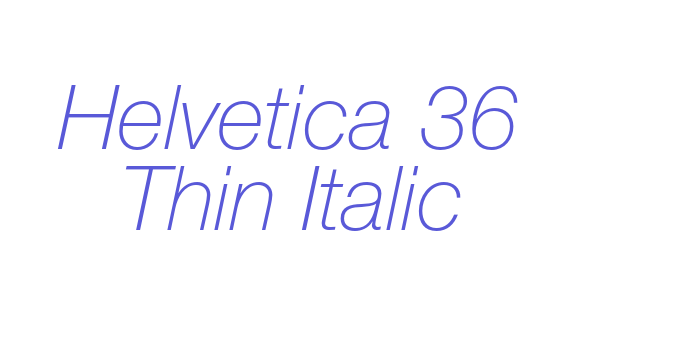 Helvetica 36 Thin Italic Font Download