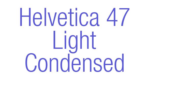 Helvetica 47 Light Condensed Font