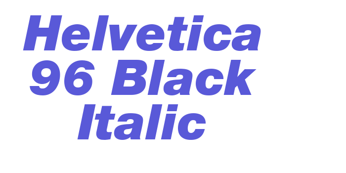 Helvetica 96 Black Italic Font