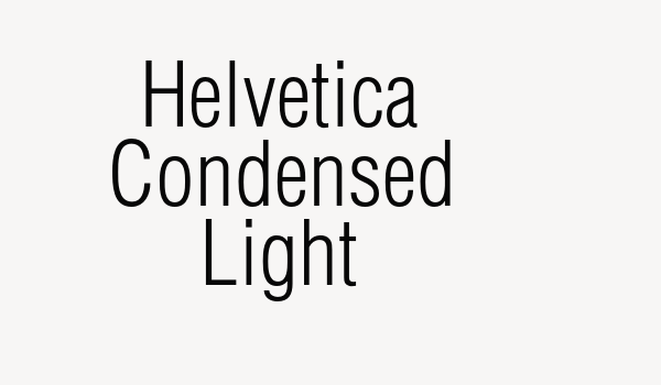 Helvetica Condensed Light Font