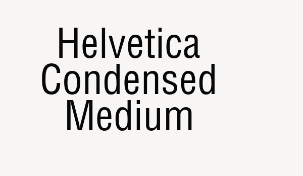 Helvetica Condensed Medium Font