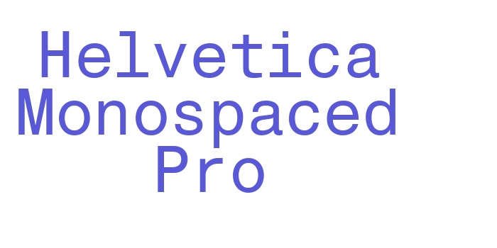 Helvetica Monospaced Pro Font Download