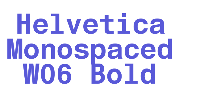 Helvetica Monospaced W06 Bold Font Download