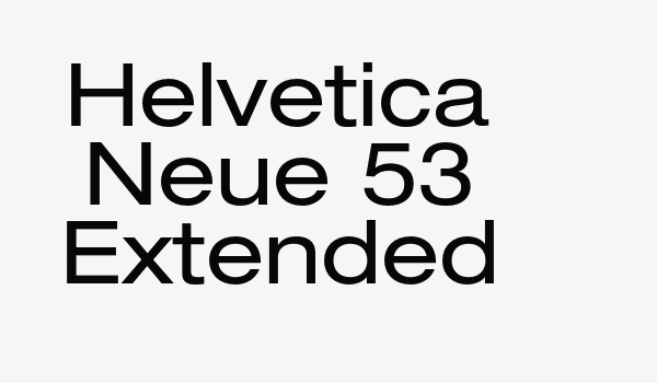 Helvetica Neue 53 Extended Font