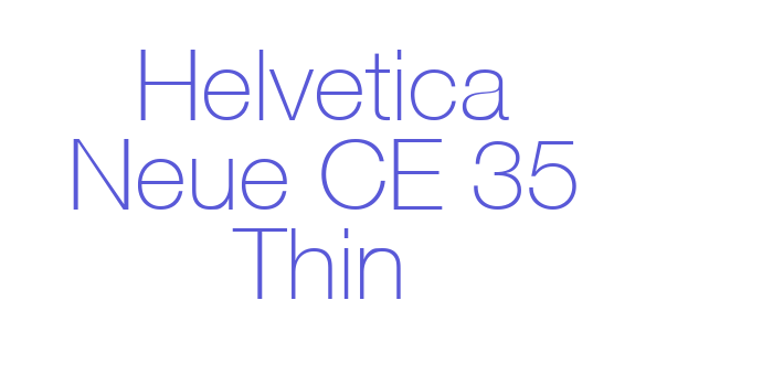 Helvetica Neue CE 35 Thin Font Download