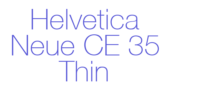 Helvetica Neue CE 35 Thin Font