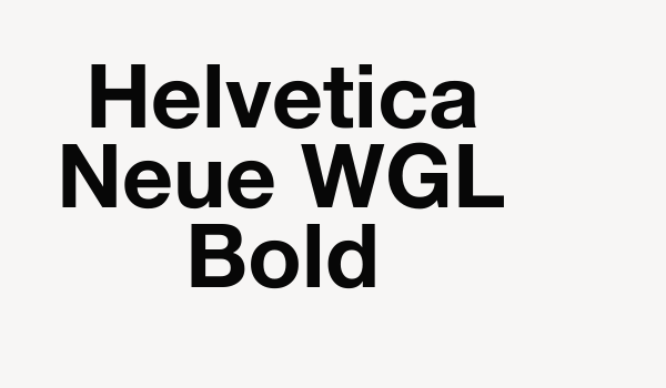 Helvetica Neue WGL Bold Font