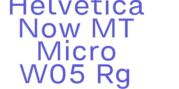 Helvetica Now MT Micro W05 Rg Font