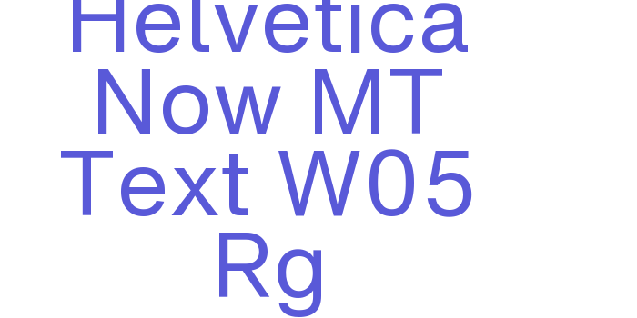 Helvetica Now MT Text W05 Rg Font