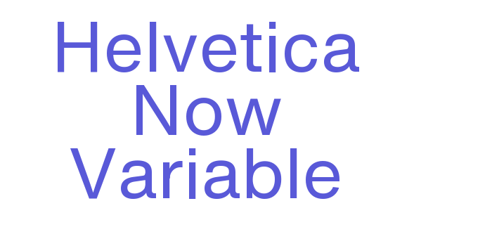 Helvetica Now Variable Font