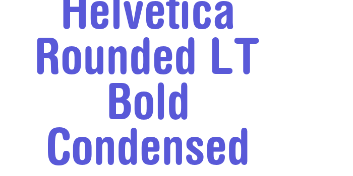 Helvetica Rounded LT Bold Condensed Font