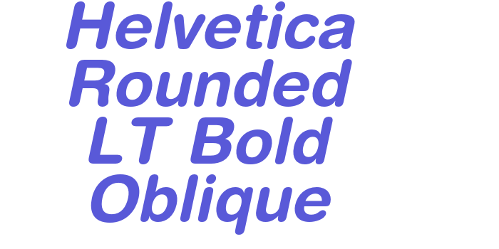 Helvetica Rounded LT Bold Oblique Font Download