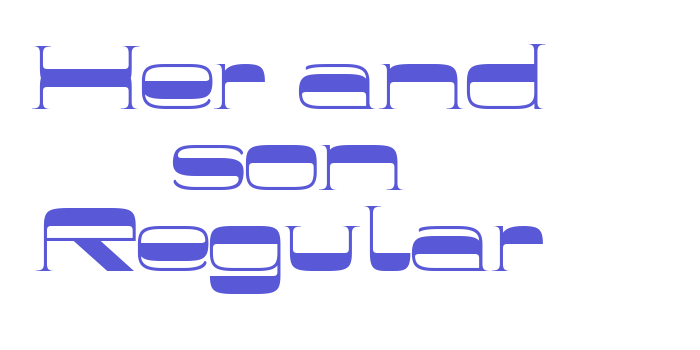 Her and son Regular Font Download