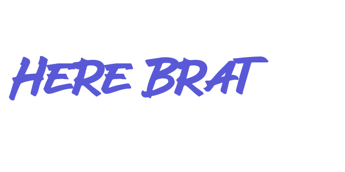 Here Brat Font