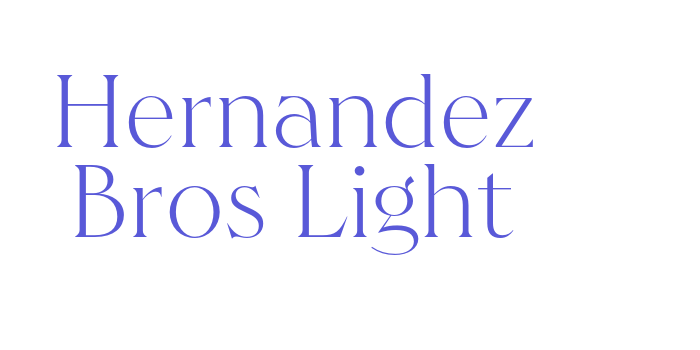 Hernandez Bros Light Font