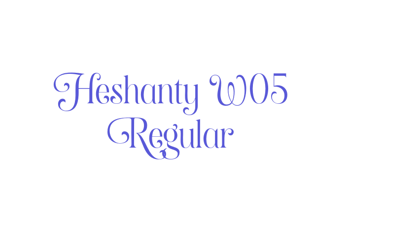 Heshanty W05 Regular Font Download