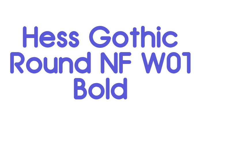 Hess Gothic Round NF W01 Bold Font Download