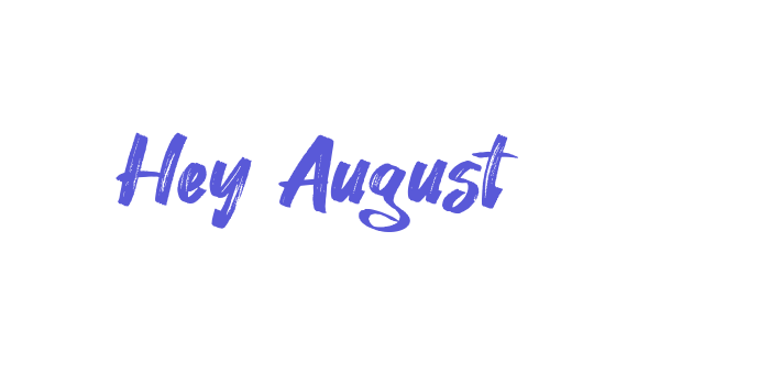 Hey August Font Download