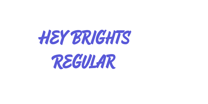 Hey Brights Regular Font Download