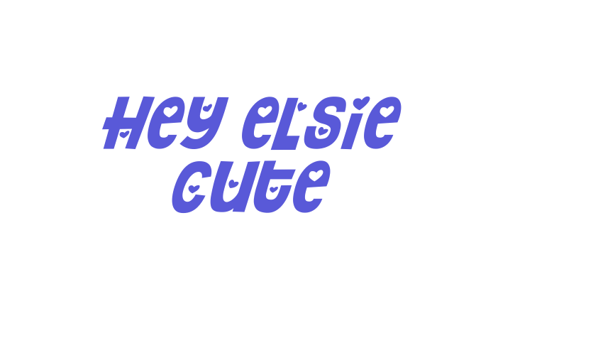 Hey Elsie Cute Font Download